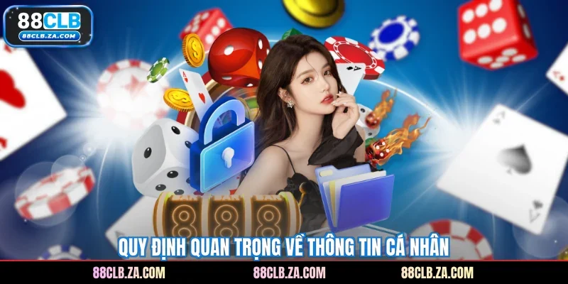 Quy định quan trọng về thông tin cá nhân